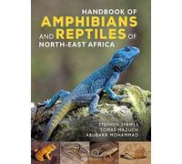 Handbook of Amphibians and Reptiles of North-east Africa