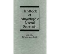 Handbook of Amyotrophic Lateral Sclerosis: 12 (Neurological Disease and Therapy)
