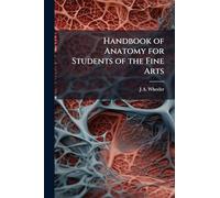 Handbook of Anatomy for Students of the Fine Arts