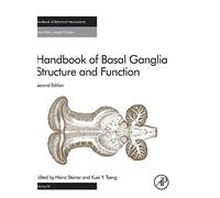 Handbook of Basal Ganglia Structure and Function: Volume 24 (Handbook of Behavioral Neuroscience, Volume 24)