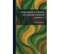 Handbook of Birds of Eastern North America