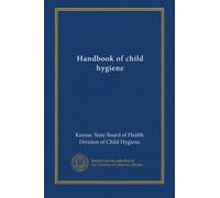 Handbook of child hygiene