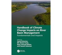Handbook of Climate Change Impacts on River Basin Management: Fundamentals and Impacts