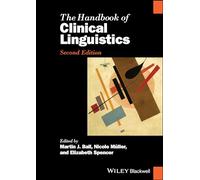 Handbook of Clinical Linguistics (Blackwell Handbooks in Linguistics)