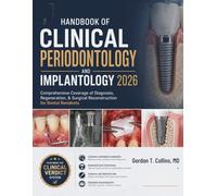 Handbook of Clinical Periodontology and Implantology 2026: Comprehensive Coverage of Diagnosis, Regeneration, & Surgical Reconstruction for Dental Residents