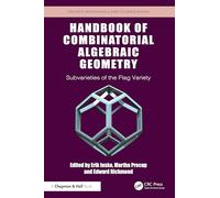 Handbook of Combinatorial Algebraic Geometry: Subvarieties of the Flag Variety (Discrete Mathematics and Its Applications)