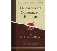 Handbook of Commercial English (Classic Reprint)