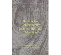 Handbook of Contemporary Religion, Film, and Television: 24