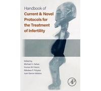 Handbook of Current and Novel Protocols for the Treatment of Infertility