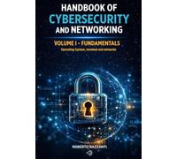 Handbook of Cybersecurity and Networking: Vol I - Fundamentals