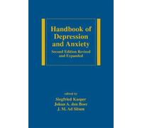 Handbook of Depression and Anxiety: A Biological Approach, Second Edition