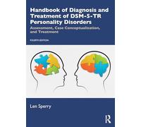 Handbook of Diagnosis and Treatment of DSM-5-TR Personality Disorders: Assessment, Case Conceptualization, and Treatment
