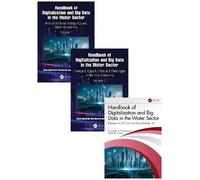 Handbook of Digitalization and Big Data in the Water Sector: 3-Volume Set