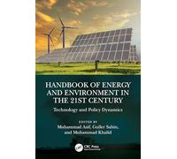 Handbook of Energy and Environment in the 21st Century: Technology and Policy Dynamics