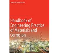 Handbook of Engineering Practice of Materials and Corrosion