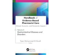 Handbook of Evidence-Based Pharmacist Care: Clinical, Economic, and Humanistic Impacts: Volume 3: Volume 3 : Gastrointestinal Diseases and Disorders