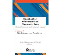 Handbook of Evidence-Based Pharmacist Care: Clinical, Economic, and Humanistic Impacts: Volume 7: Skin Diseases and Conditions