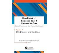 Handbook of Evidence-Based Pharmacist Care: Clinical, Economic, and Humanistic Impacts: Volume 7: Skin Diseases and Conditions