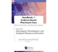 Handbook of Evidence-Based Pharmacist Care: Clinical, Economic, and Humanistic Impacts: Volume 8: Neurological, Hematological, and Urological Diseases and Disorders