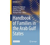 Handbook of Families in the Arab Gulf States: 19 (Gulf Studies, 19)