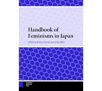 Handbook of Feminisms in Japan (Handbooks on Japanese Studies)