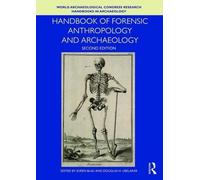 Handbook of Forensic Anthropology and Archaeology (WAC Research Handbooks in Archaeology) (2016-07-22)