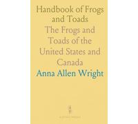 Handbook of Frogs and Toads: The Frogs and Toads of the United States and Canada