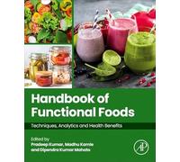 Handbook of Functional Foods: Techniques, Analytics and Health Benefits