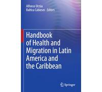 Handbook of Health and Migration in Latin America and the Caribbean
