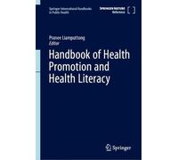 Handbook of Health Promotion and Health Literacy (Springer International Handbooks in Public Health)