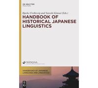 Handbook of Historical Japanese Linguistics: 1 (Handbooks of Japanese Language and Linguistics [HJLL], 1)