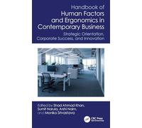Handbook of Human Factors and Ergonomics in Contemporary Business: Strategic Orientation, Corporate Success and Innovation