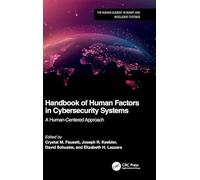 Handbook of Human Factors in Cybersecurity Systems: A Human-Centered Approach (The Human Element in Smart and Intelligent Systems)