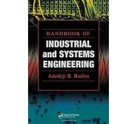 Handbook of Industrial and Systems Engineering (Systems Innovation Book Series)