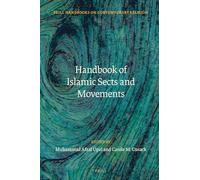 Handbook of Islamic Sects and Movements: 21 (Brill Handbooks on Contemporary Religion, 21)