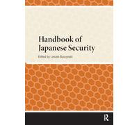 Handbook of Japanese Security (Handbooks on Japanese Studies)