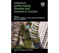 Handbook of Justice, Equity, Diversity and Inclusion in Tourism (Research Handbooks in Tourism series)