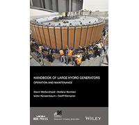 Handbook of Large Hydro Generators: Operation and Maintenance: 66 (IEEE Press Series on Power and Energy Systems)