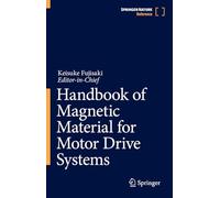 Handbook of Magnetic Material for Motor Drive Systems