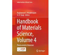 Handbook of Materials Science, Volume 4: Photocatalytic Materials (Indian Institute of Metals Series)