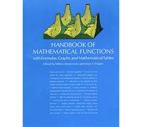 Handbook of Mathematical Functions: With Formulas, Graphs, and Mathematical Tables (Dover Books on MaTHEMA 1.4tics)