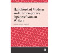 Handbook of Modern and Contemporary Japanese Women Writers (Handbooks on Japanese Studies)