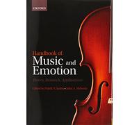 Handbook of Music and Emotion: Theory, Research, Applications