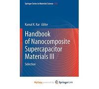 Handbook of Nanocomposite Supercapacitor Materials III: Selection