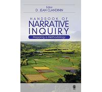 Handbook of Narrative Inquiry: Mapping a Methodology