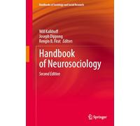 Handbook of Neurosociology (Handbooks of Sociology and Social Research)