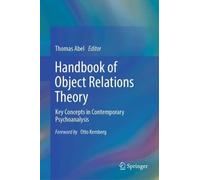 Handbook of Object Relations Theory: Key Concepts in Contemporary Psychoanalysis