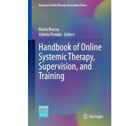 Handbook of Online Systemic Therapy, Supervision, and Training: Practice and Research (European Family Therapy Association Series)