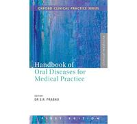 Handbook of Oral Diseases for Medical Practice (Oxford Clinical Practice)