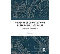 Handbook of Organizational Performance, Volume II: Foundations and Advances